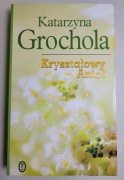 Kryształowy Anioł Katarzyna Grochola