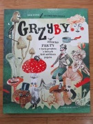 Grzyby. Dziwne fakty z życia grzybów, o których nie mieliście pojęcia