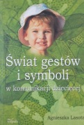Świat gestów i symboli w komunikacji dzieci Lasota