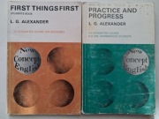 FIRST THINGS FIRST + PRACTICE AND PROGRESS / L.G. Alexander 