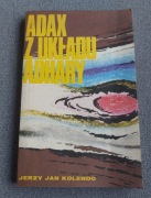 Książka ADAX Z UKŁADU ADHARY Jerzy Jan Kolendo
