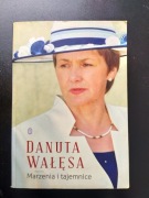 Marzenia i tajemnice - Danuta Wałęsa