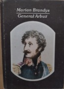 Generał Arbuz -Marian Brandys