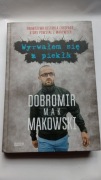 WYRWAŁEM SIĘ Z PIEKŁA - DOBROMIR MAK MAKOWSKI KSIĄŻKA AUTOBIOGRAFICZNA NEW 