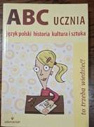 ABC ucznia Tom A Język polski historia kultura i sztuka Witold Mizerski