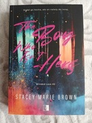 THE BOY WHO MAKES HER ANGRY STACEY MARIE BROWN
