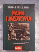 Wojna i medycyna H. Kilian