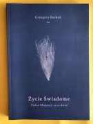  Życie Świadome. Piękno Medytacji na co dzień