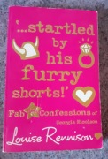 Louise Rennison  - ,...startled by his furry shorts!'