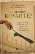 CZY OCHRZCIŁBYŚ KOSMITĘ? Mueller, Consolmagno SJ