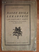 Nasze zioła lekarskie 1924 r. Jan Biegański