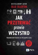 Nowa Jak przetrwać prawie wszystko Ollie Ollerton 