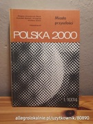 miasto przyszłości. polska 2000. PAN komitet badań i prognoz 1/1974