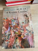 Alicja w Krainie Czarów - Lewis Carroll. Wydanie I