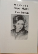 Mądrość mojej Mamy Ewy Nocuń Tomasz Nocuń