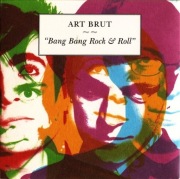 Art Brut cd  Bang Bang Rock & Roll  indie rock