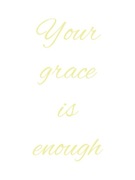 Plakat chrześcijański cytat Your grace 21x30