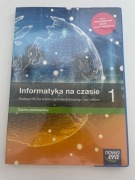 Podrecznik informatyka na czasie 1 dla liceum i technikum 