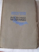 Edward Śmigły Rydz Byście o sile nie zapomnieli 