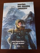 Piotr Patykiewicz "Dopóki nie zgasną gwiazdy"