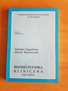 Biomechanika kliniczna  Zagrobelny Z.   Woźniewski M. 