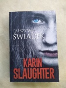 Karin Slaughter fałszywy świadek 