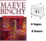 Scarlet Feather  Maeve Binchy kaseta magnetofonowa x 4 audio book