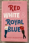Red, white & royal blue Casey McQuiston
