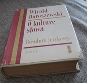 Doroszewski  O kulturę Słowa. poradnik językowy t. 1