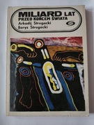 Miliard lat przed końcem świata Arkadij Strugacki S Borys Strugacki