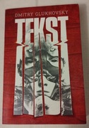 Dmitry Glukhovsky - Tekst