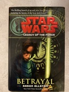 STAR WARS LEGACY OF THE FORCE BETRAYAL