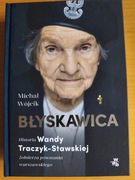 Błyskawica Historia Wandy Traczyk Nowa 