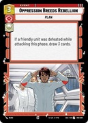 Star Wars: Unlimited - SoP - Oppression Breeds Rebellion (U)
