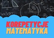 Korepetycje z matematyki dla szkół średnich. OSTATNIE WOLNE MIEJSCA 