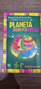 Planeta dobrych myśli Beata Pawlikowska