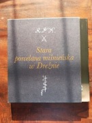 Stara porcelana miśnieńska w Dreźnie STAN 