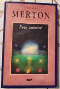 Thomas Merton - Nowy człowiek 