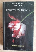 Stephenie Meyer, Księżyc w nowiu.