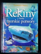 Rekiny i inne morskie potwory Tajemnice Natury