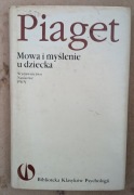 Mowa i myślenie u dziecka - J. Piaget