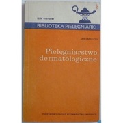 Pielęgniarstwo dermatologiczne - Łańcucki Jan