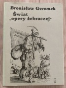 Bronisław Geremek Świat opery żebraczej