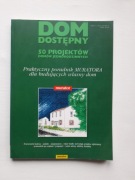 Dom dostępny - 50 projektów domów jednordzinnych MURATOR 1995rok