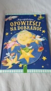 Moje najpiękniejsze opowieści na dobranoc - Anette Huber