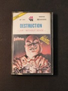 Destruction Live Without Sense kaseta