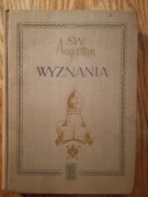 Św. Augustyn * WYZNANIA (1955) tłum. ks. Jan Czuj
