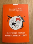 Instrukcja obsługi toksycznych ludzi