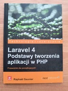 Laravel 4 Podstawy tworzenia aplikacji