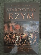 Starożytny Rzym historia wojskowa i polityczna Christopher S. Mackay